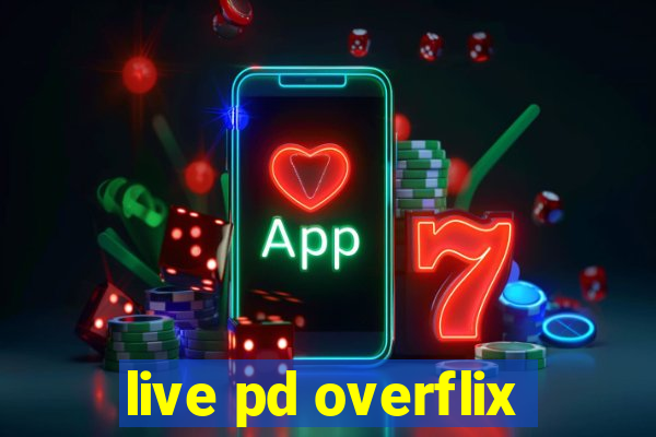 live pd overflix